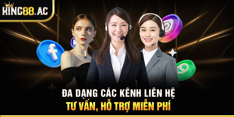 Đa dạng các kênh liên hệ tư vấn, hỗ trợ miễn phí