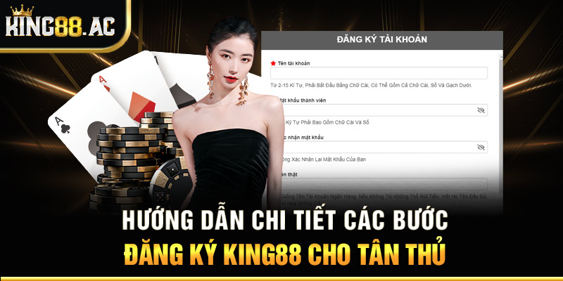 Hướng dẫn chi tiết các bước đăng ký King88 cho tân thủ